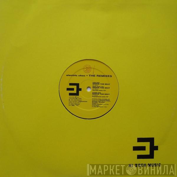 Electric Choc - Shock The Beat (The Remixes)