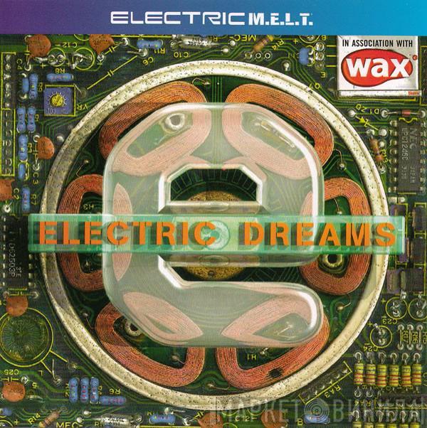  - Electric Dreams