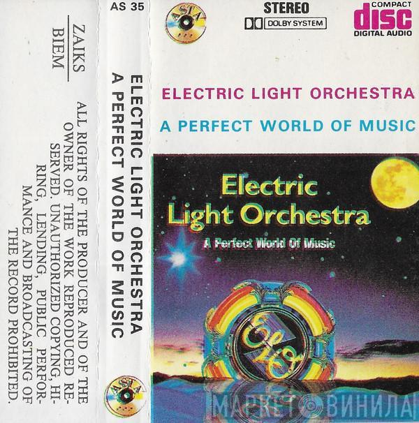  Electric Light Orchestra  - A Perfect World Of Music