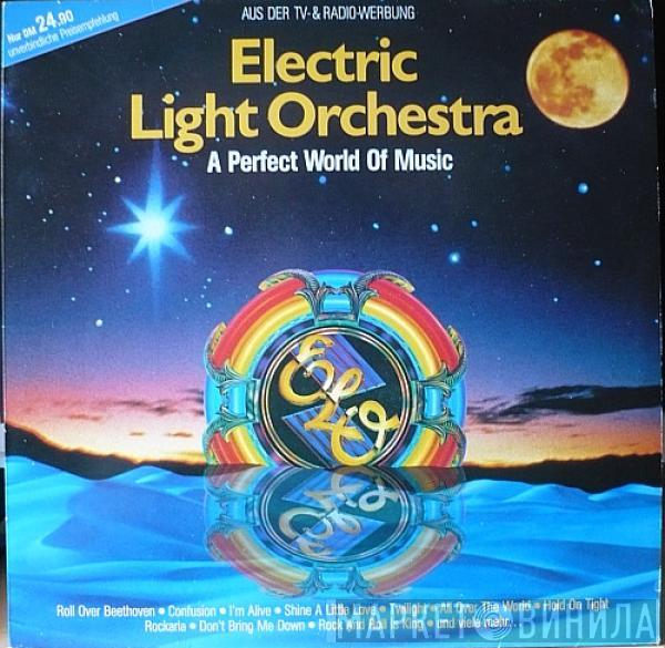 Electric Light Orchestra - A Perfect World Of Music