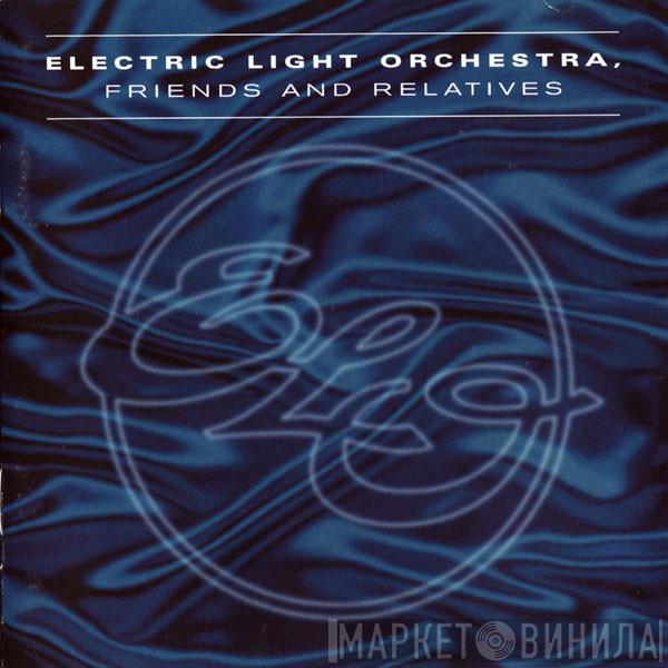 Electric Light Orchestra - Friends And Relatives