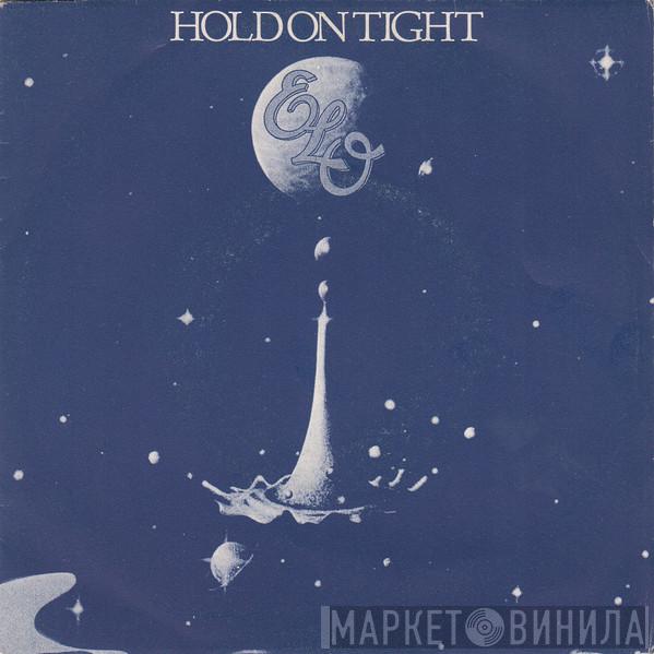  Electric Light Orchestra  - Hold On Tight