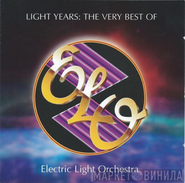 Electric Light Orchestra - Light Years: The Very Best Of Electric Light Orchestra