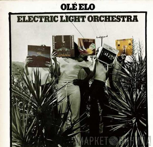 Electric Light Orchestra  - Olé ELO