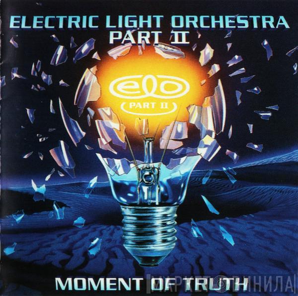  Electric Light Orchestra Part II  - Moment Of Truth