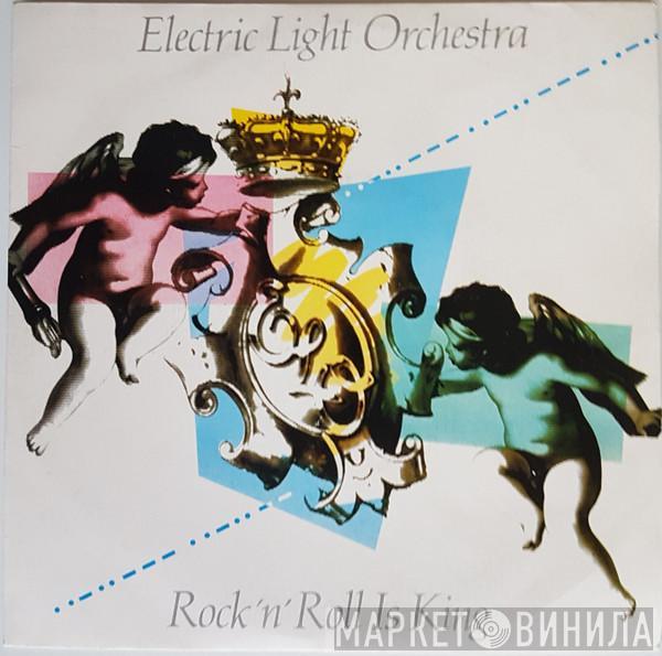 Electric Light Orchestra - Rock 'n' Roll Is King