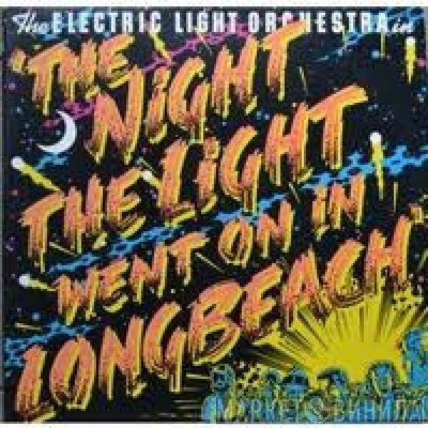 Electric Light Orchestra - The Night The Light Went On (In Long Beach)