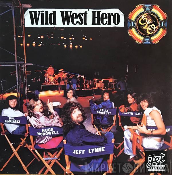  Electric Light Orchestra  - Wild West Hero