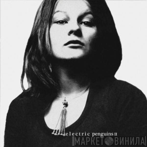 Electric Penguins - II