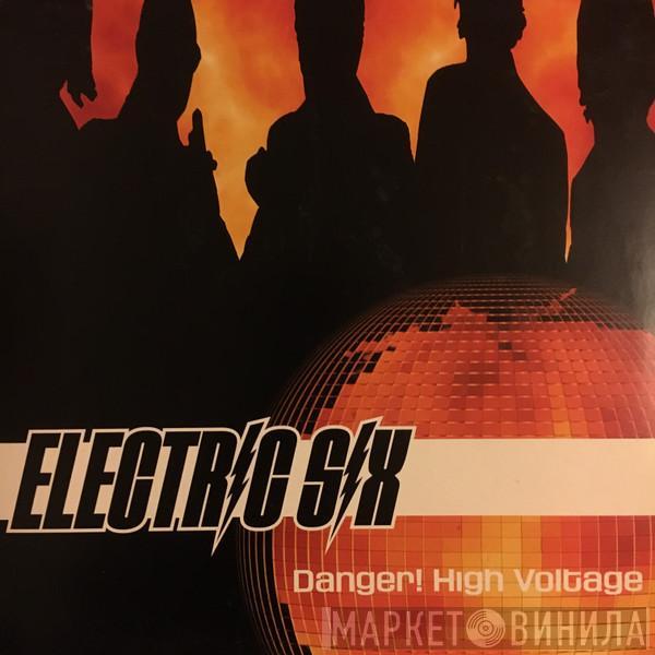  Electric Six  - Danger! High Voltage