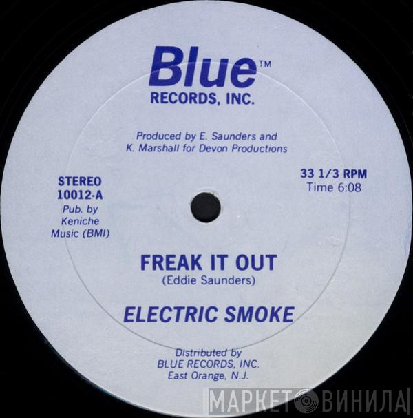  Electric Smoke  - Freak It Out