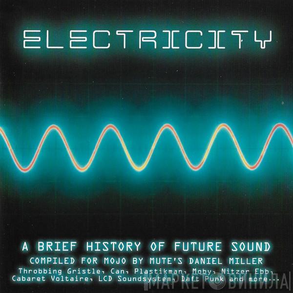  - Electricity (A Brief History Of Future Sound)