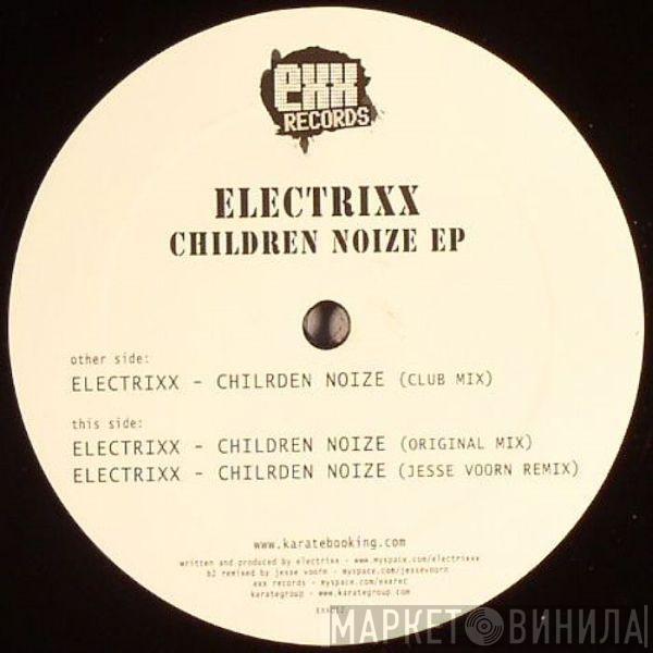 Electrixx - Children Noize EP