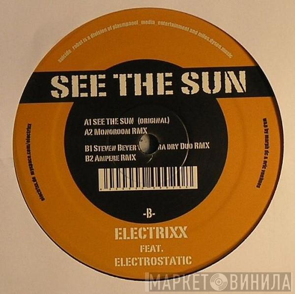 Electrixx, Electrostatic  - See The Sun