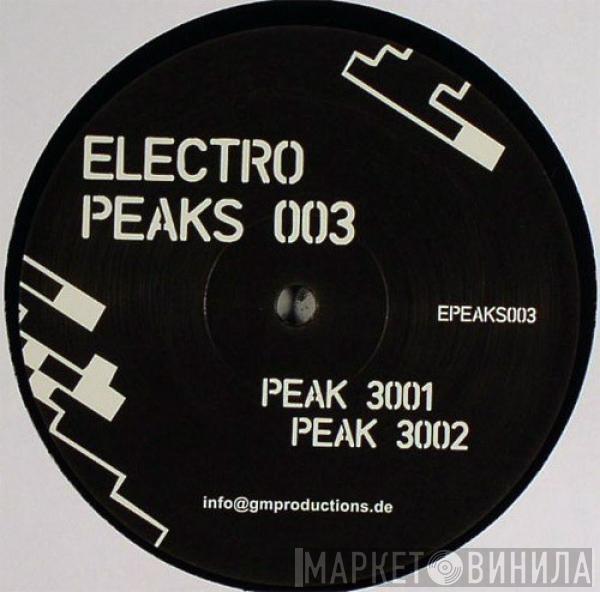 Electro Peaks - Electro Peaks 003