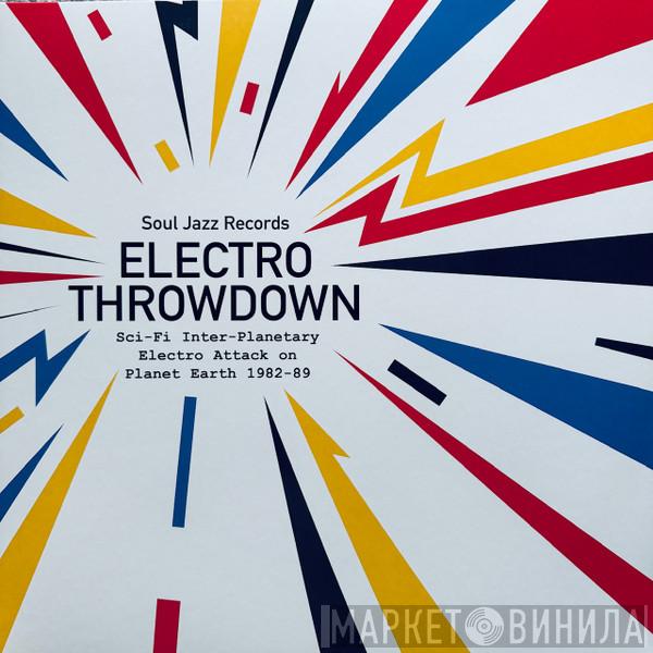  - Electro Throwdown (Sci-Fi Inter-Planetary Electro Attack On Planet Earth 1982-89)