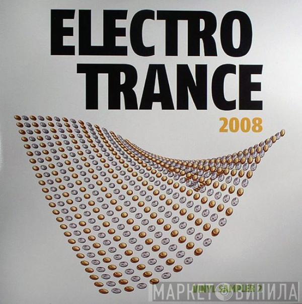  - Electro Trance 2008 - Vinyl Sampler 2