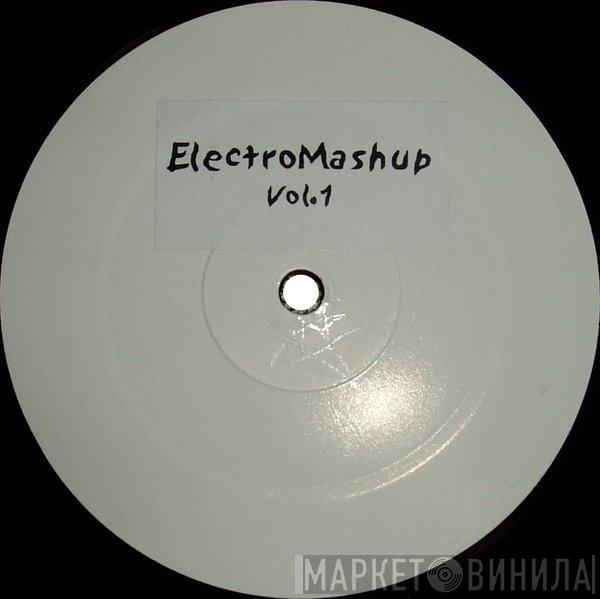  - ElectroMashup Vol. 1