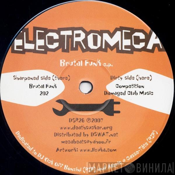 Electromeca - Brutal Funk E.P.