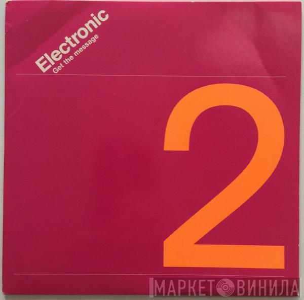 Electronic - Get The Message