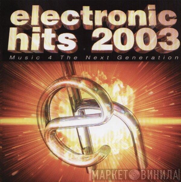  - Electronic Hits 2003