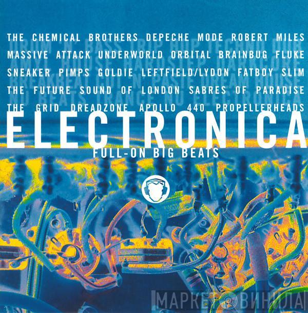  - Electronica (Full-On Big Beats)