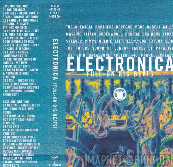  - Electronica (Full-On Big Beats)