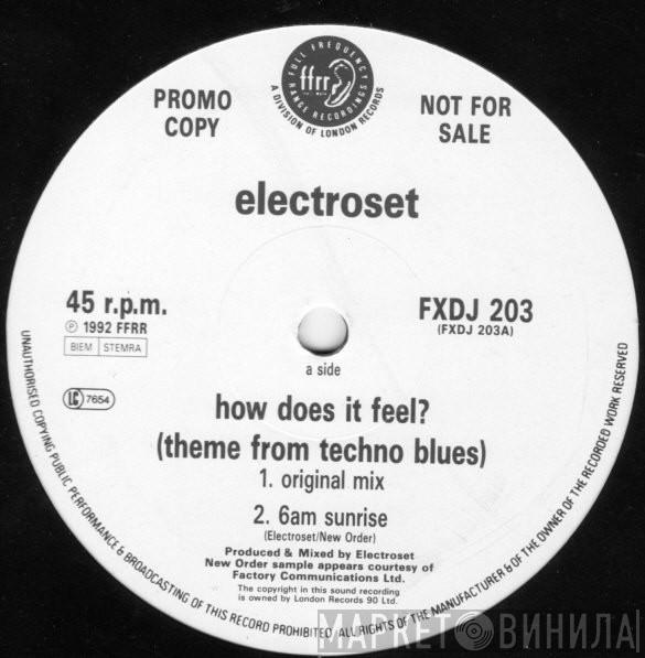 Electroset - How Does It Feel? (Theme From Techno Blues)