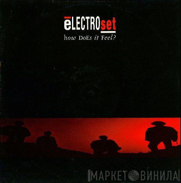 Electroset - How Does It Feel? (Theme From Techno Blues)