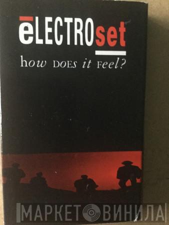  Electroset  - How Does It Feel? (Theme From Techno Blues)