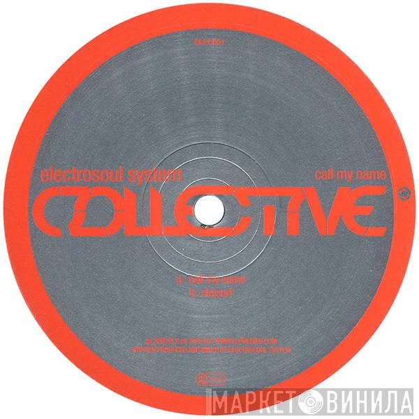 Electrosoul System - Call My Name