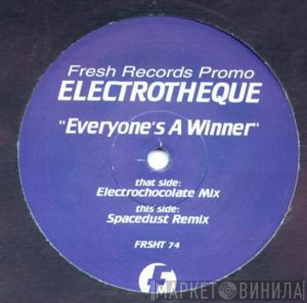 Electrotheque - Everyone's A Winner