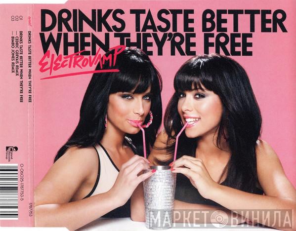 Electrovamp - Drinks Taste Better When They're Free
