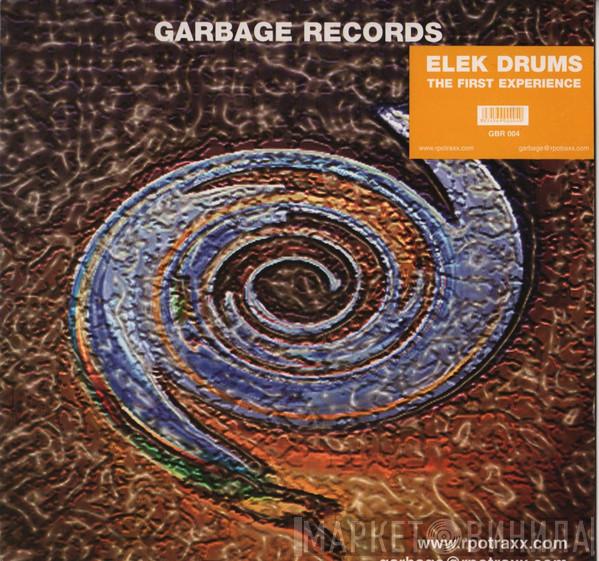 Elek Drums - The First Experience