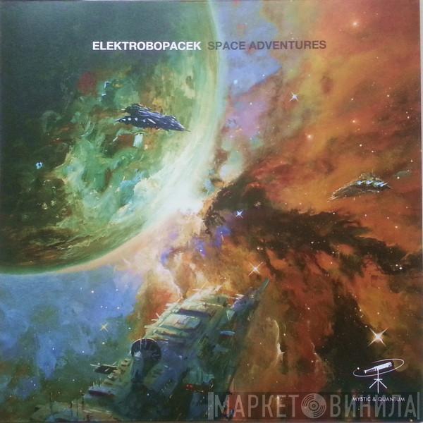 Elektrobopacek - Space Adventures