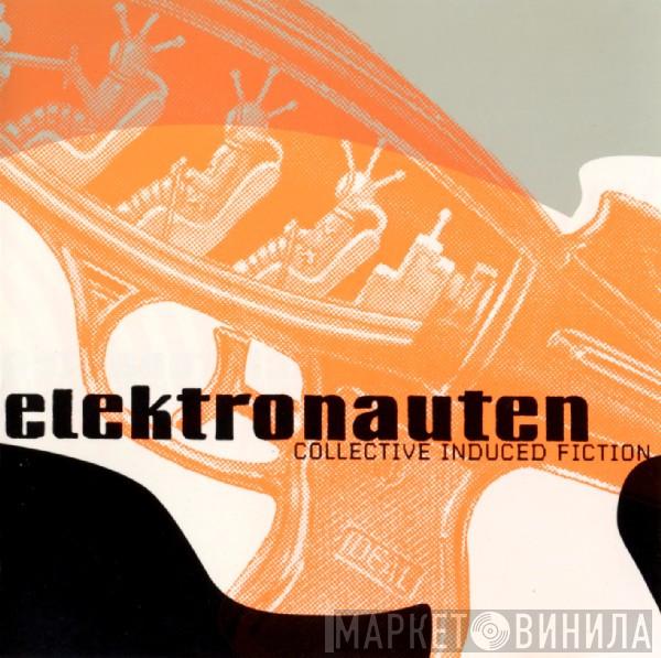 Elektronauten - Collective Induced Fiction