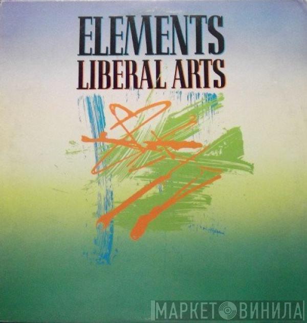 Elements  - Liberal Arts