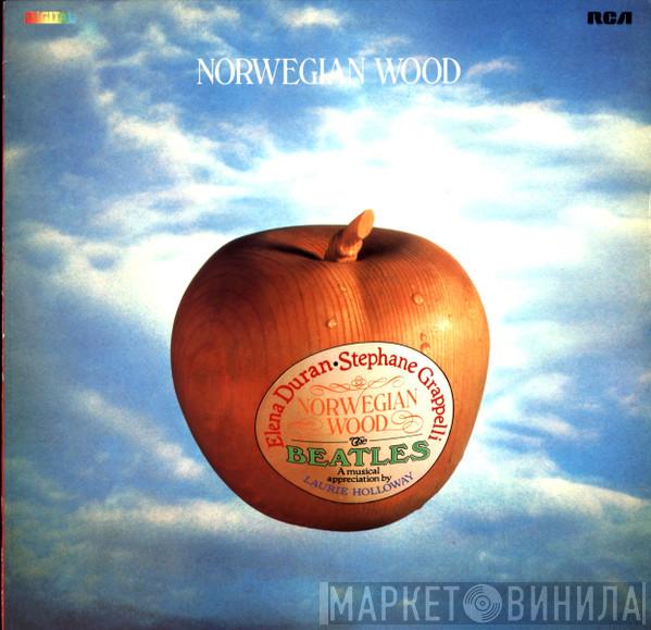 Elena Duran, Stéphane Grappelli, Laurie Holloway - Norwegian Wood