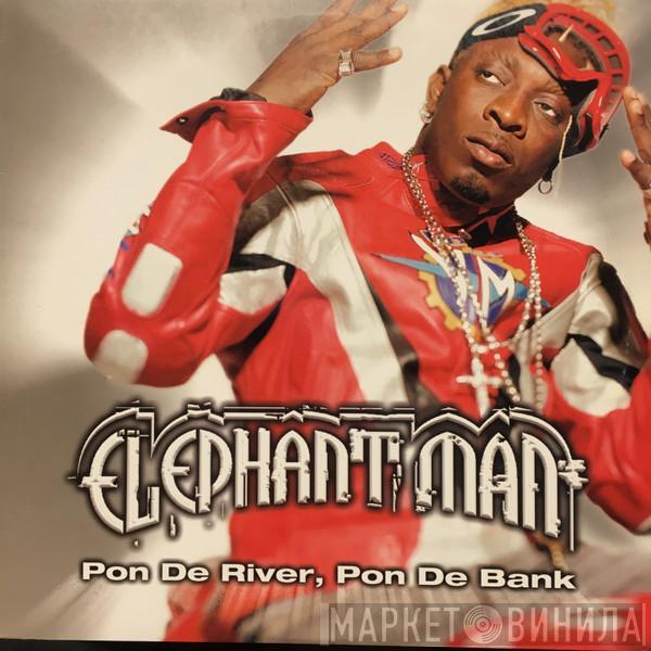  Elephant Man  - Pon De River, Pon De Bank / All Out