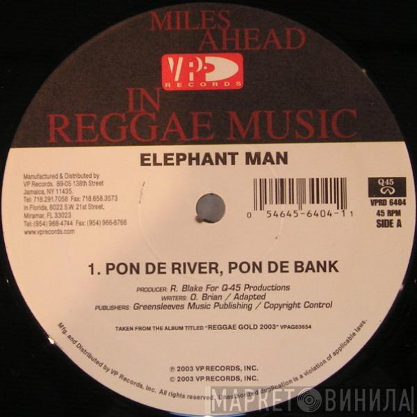  Elephant Man  - Pon De River, Pon De Bank / All Out