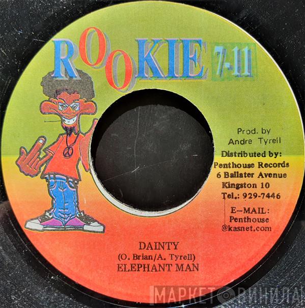Elephant Man - Dainty