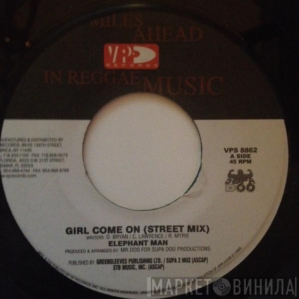 Elephant Man - Girl Come On
