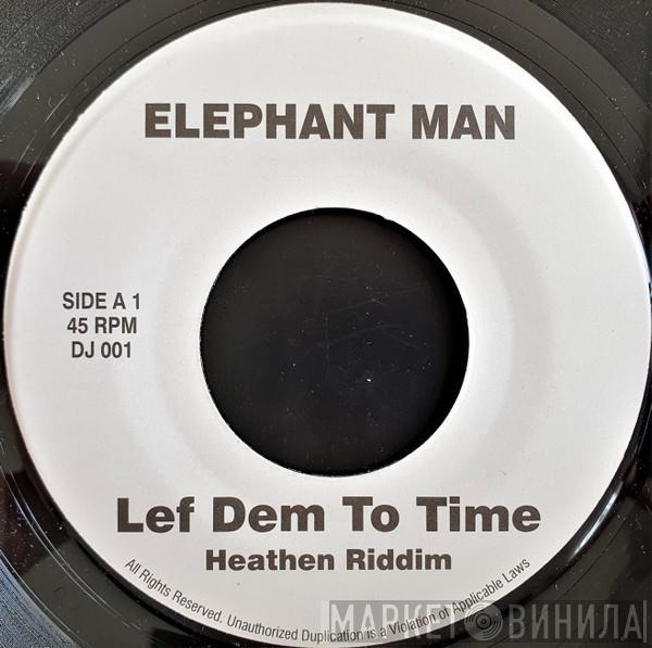 Elephant Man, Jigsy King - Lef Dem To Time