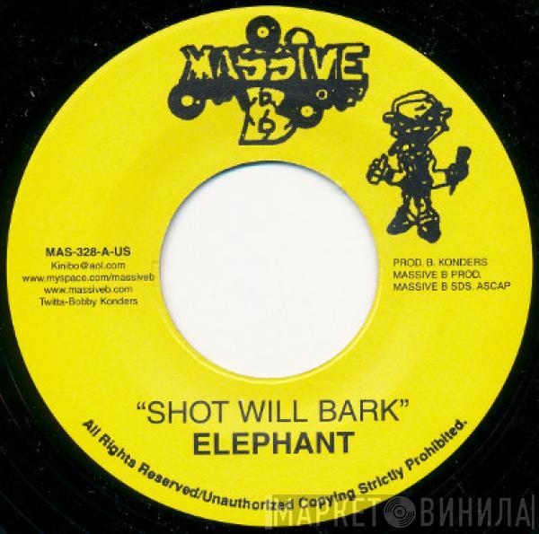 Elephant Man - Shot Will Bark