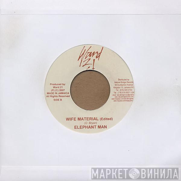 Elephant Man - Wife Material