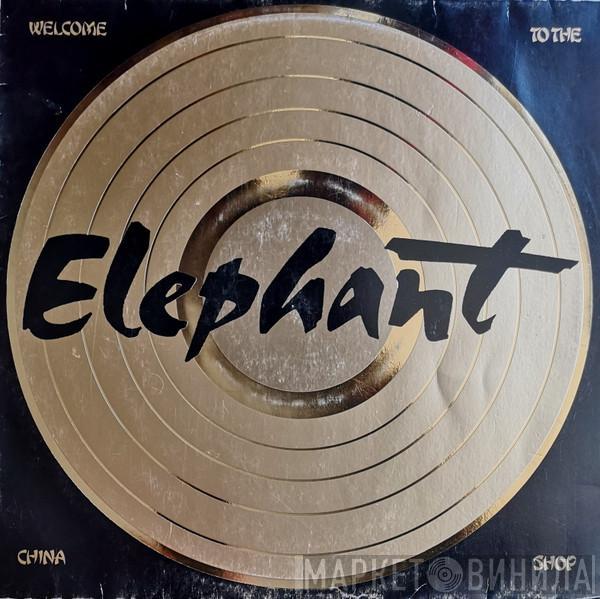 Elephant  - Welcome To The China Shop