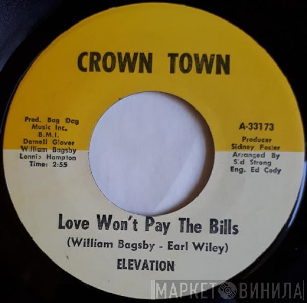 Elevation  - Love Won't Pay The Bills