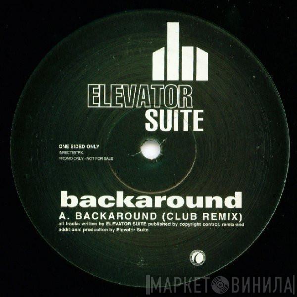 Elevator Suite - Backaround (Club Remix)