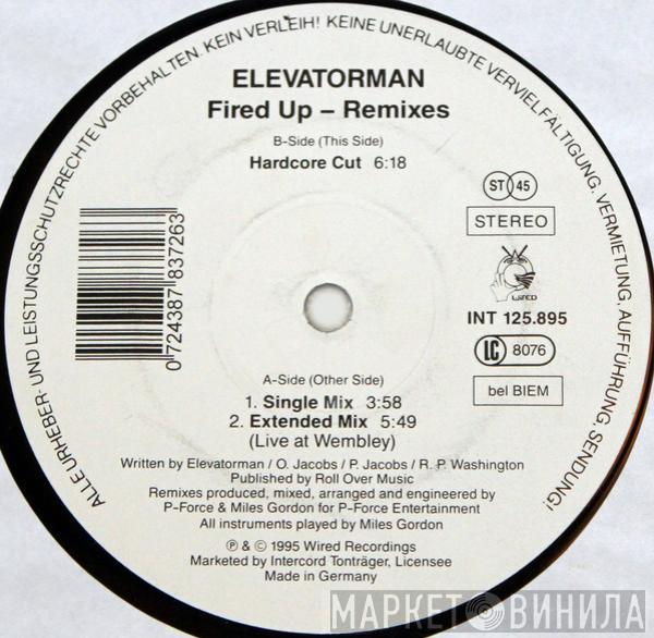  Elevatorman  - Fired Up (Remixes)