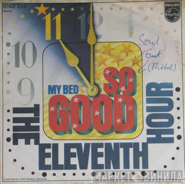 Eleventh Hour - So Good